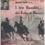 Bruno Dasi Vinile 7" 45 Giri I Tre Banditi Del Vallo Di Bovino Nuovo