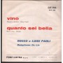 Rocco, Luigi Paoli, Compl De Lio Vinile 7" 45 Vino / Quanto Sei Bella Nuovo