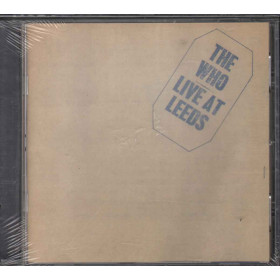 The Who CD Live At Leeds Nuovo Sigillato 0731452716927