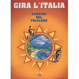 Gira L'italia: Canzoni Del Folclore Libro - Spartito Nuovo