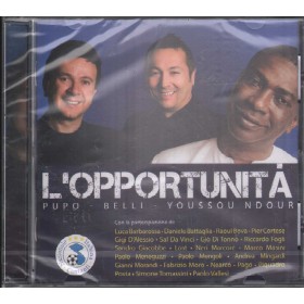 Pupo, Belli, Youssou Ndour CD L'Opportunità Sony Music – 88697472142 Sigillato