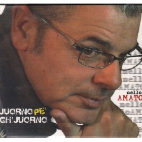 Nello Amato CD Jurno Pe' Ch'Juorno Top Music – CD450 Sigillato