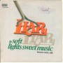 Liar Vinile 7" 45 Giri Soft Lights Sweet Music Decca ‎– F 13706 Nuovo