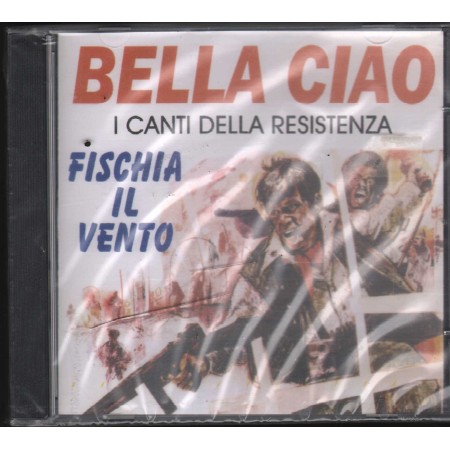 Various CD I Canti Della Resistenza Bella Ciao – CDFNT4154 Sigillato