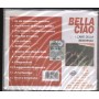 Various CD I Canti Della Resistenza Bella Ciao – CDFNT4154 Sigillato