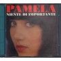 Pamela CD Niente Di Importante / RTI Music ‎1086-2 Sigillato
