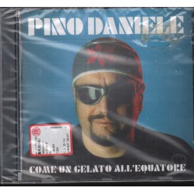 Pino Daniele CD Come Un Gelato All'Equatore CGD East West – 3984269552 Sigillato