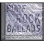 Various CD Pure Rock Ballads Mercury – 5359402 Sigillato