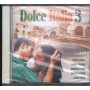 Various CD Dolce Italia Vol 3 Bmg – 74321358492 Sigillato