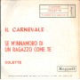 Paul Vinile 7" 45 giri Il Carnevale / Se M'Innamoro ES20186 Nuovo