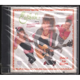 Ethel And The Shameless Hussies CD Born To Burn MCA Records – MCAD42191 Sigillato