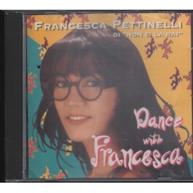 Francesca Pettinelli CD Dance With Francesca RTI Music – RTI10632 Sigillato