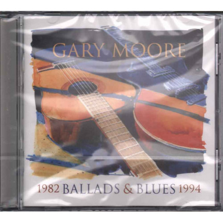 Gary Moore  CD Ballads & Blues 1982 - 1994 Nuovo Sigillato 0724384005429