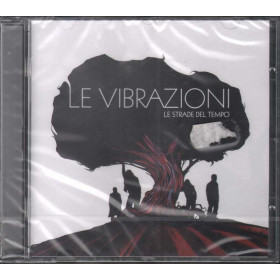 Le Vibrazioni  CD Le Strade Del Tempo Nuovo Sigillato 0886976370329