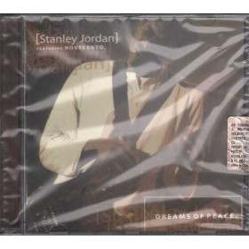 Stanley Jordan -  CD Dreams of Peace  Nuovo Sigillato 8022090410639