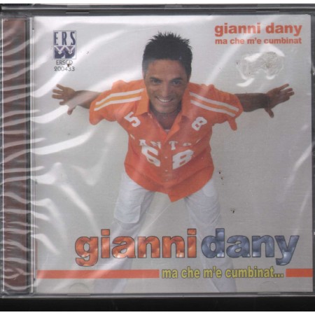 Gianni Dany CD Ma Che M'E Cumbinat Ers – 200433 Sigillato