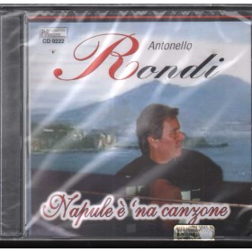 Antonello Rondi CD Napule E' 'Na Canzone Phonotype – CD0222 Sigillato