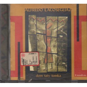 Alfredo Lacosegliaz CD Dom Taty Tomka Il Manifesto – CD024 Nuovo