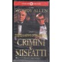 Crimini E Misfatti VHS Woody Allen Univideo - 3248 Sigillato