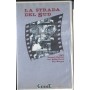 La Strada Del Sud VHS Bernard Vorhaus Univideo - 024G452 Sigillato