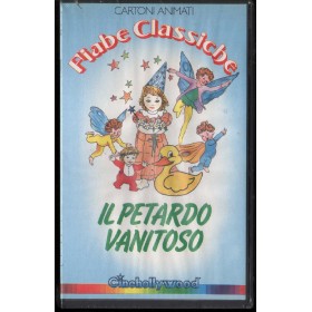 Fiabe Classiche: Il Petardo Vanitoso VHS Univideo - FV7291 Sigillato