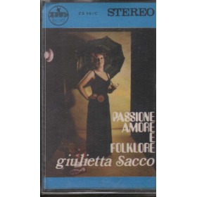 Giulietta Sacco MC7 Passione Amore E Folkore Zeus Record – ZS56C Sigillata
