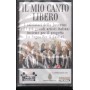 Various MC7 Il Mio Canto Libero Columbia – COL5104814 Sigillata