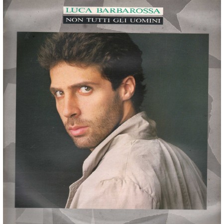 Luca Barbarossa Lp Vinile Non Tutti Gli Uomini CBS – 4608031 Sigillato