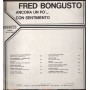 Fred Bongusto Lp Vinile Ancora Un Po' Con Sentimento Variety – RLVST90539 Nuovo