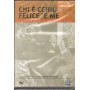 Chi E' Cchiù Felice 'E Me! DVD Eduardo De Filippo 01 Home - 00088 Sigillato