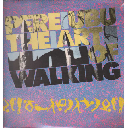 Pere Ubu Lp 33giri The Art Of Walking Nuovo Sigillato