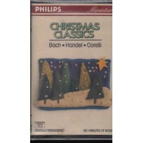 Corelli, Locatelli, Bach, Handel MC7 Christmas Classics Philips – 4222704 Sigillato