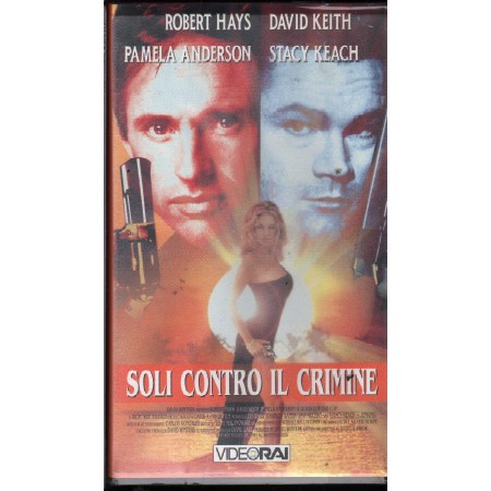 Soli Contro Il Crimine VHS David A. Prior Univideo - CR58432 Sigillato