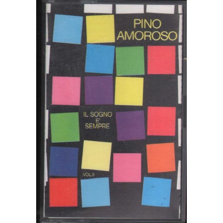 Pino Amoroso MC7 Il Sogno E' Sempre Vol. 9 GDS – 9003 Nuova