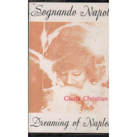 Gloria Cristian MC7 Sognando Napoli Mizar Records – MZ02C Nuova