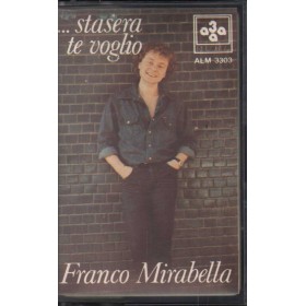 Franco Mirabella MC7 Stasera Te Voglio 3 A Records – ALM3303 Nuova
