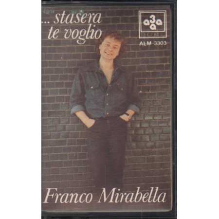 Franco Mirabella MC7 Stasera Te Voglio 3 A Records – ALM3303 Nuova
