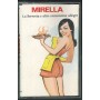 Mirella MC7 Cassette La Servetta E Altre Conzoncine Allegre / C. 587 Nuova