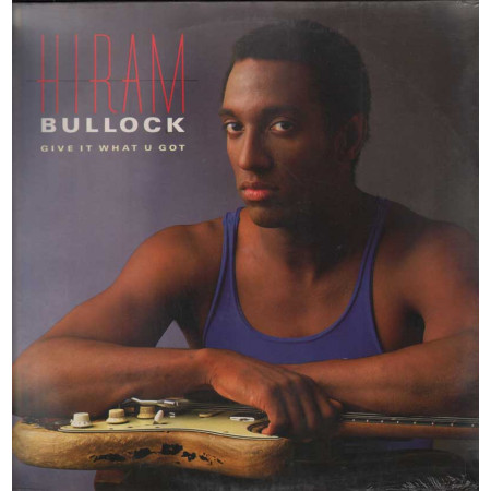 Hiram Bullock Lp 33giri Give it what u got Nuovo sigillato