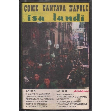 Isa Landi MC7 Come Cantava Napoli Autori Associati – BC104 Nuova