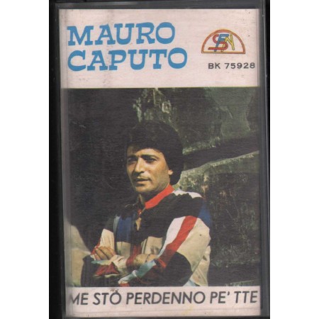 Mauro Caputo MC7 Me Sto' Perdenno Pe' Tte SFN – BK75928 Nuova