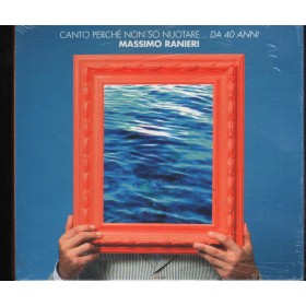 Massimo Ranieri CD Canto Perché Non So Nuotare Da 40 Anni 0177822ERE Sigillato