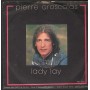 Pierre Groscolas Vinile 7" 45 giri Lady Lay Dig-It Records – MM0022 Nuovo