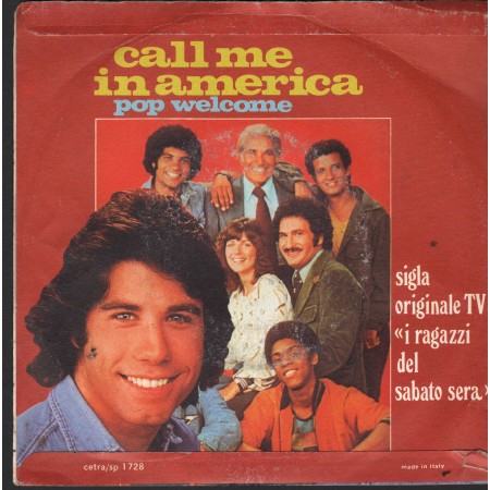 Pop Welcome Vinile 7" 45 giri Call Me In America Cetra ‎– SP1728 Nuovo