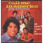 Pop Welcome Vinile 7" 45 giri Call Me In America Cetra ‎– SP1728 Nuovo