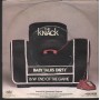 The Knack Vinile 7" 45 giri Baby Talks Dirty / End Of The Game EMI – 3C00686084 Nuovo