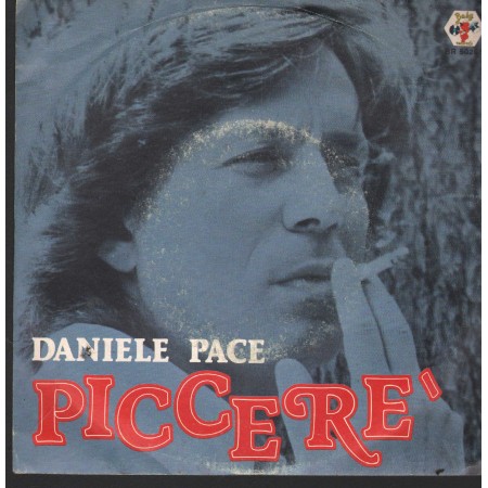 Daniele Pace Vinile 7" 45 Giri Piccere' Baby Records – BR50208 Nuovo