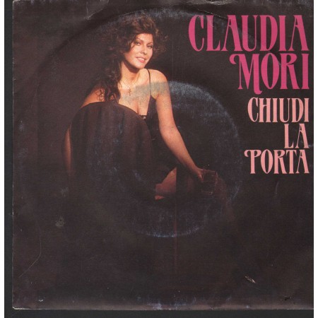 Claudia Mori Vinile 7" 45 Giri Chiudi La Porta Clan Celentano – CLN10603 Nuovo