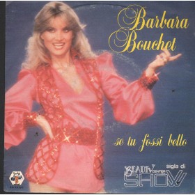 Barbara Bouchet Vinile 7" 45 Giri Se Tu Fossi Bello Baby Records – BR50303 Nuovo