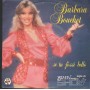 Barbara Bouchet Vinile 7" 45 Giri Se Tu Fossi Bello Baby Records – BR50303 Nuovo